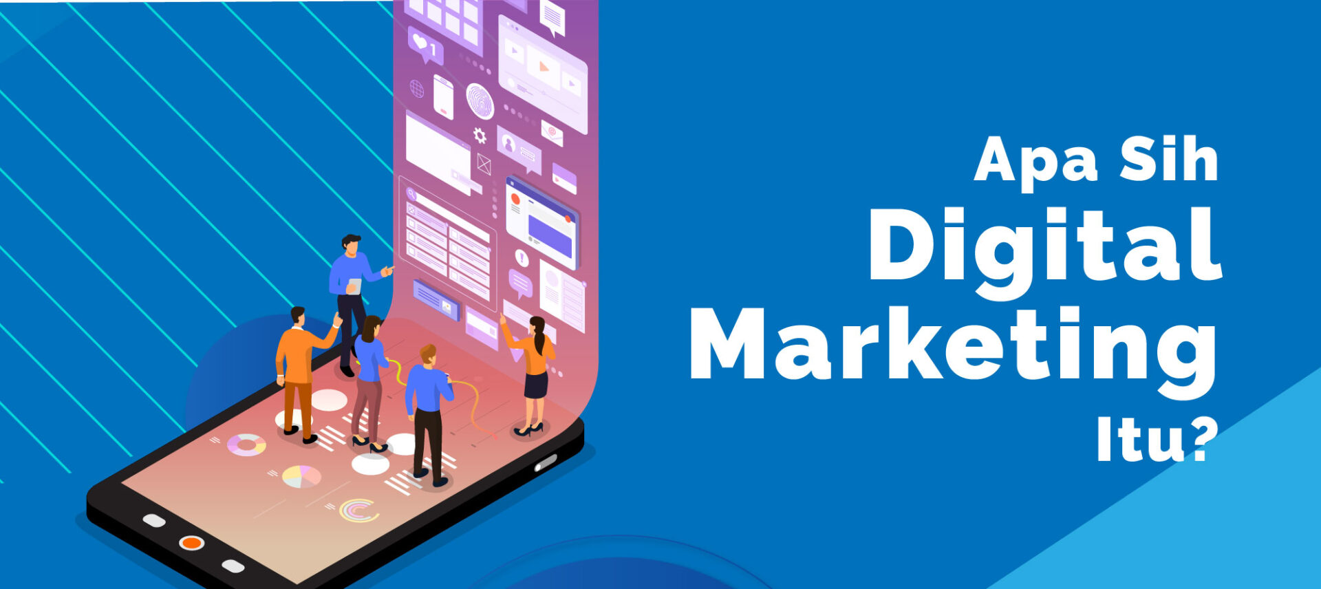 Apa Sih Digital Marketing Itu Binus Online