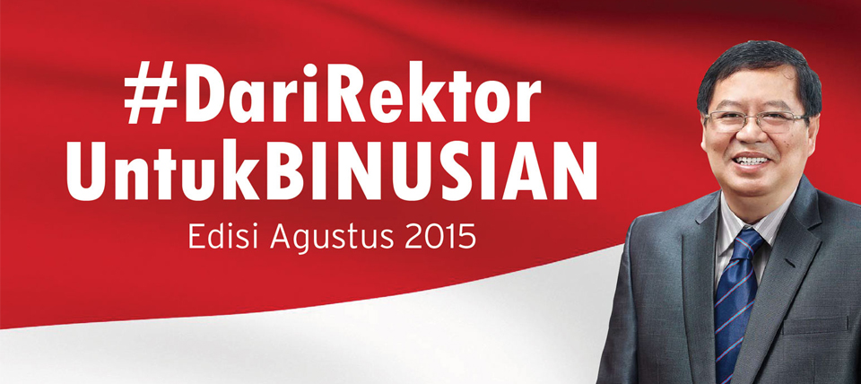 DARI RECTOR UNTUK BINUSIAN