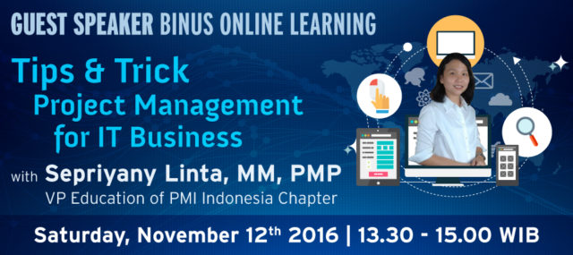 GUEST SPEAKER BINUS ONLINE LEARNING WITH Sepriyany Linta, MM, PMP