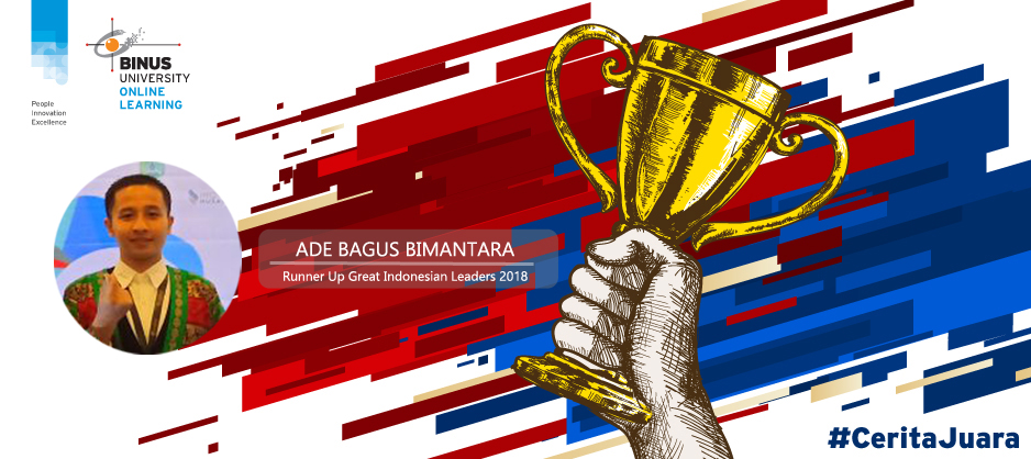 #CERITAJUARA Ade Bagus Bimantara Mahasiswa BINUS Online Learning Sebagai Runner Up Great Indonesian Leaders Summit 2018
