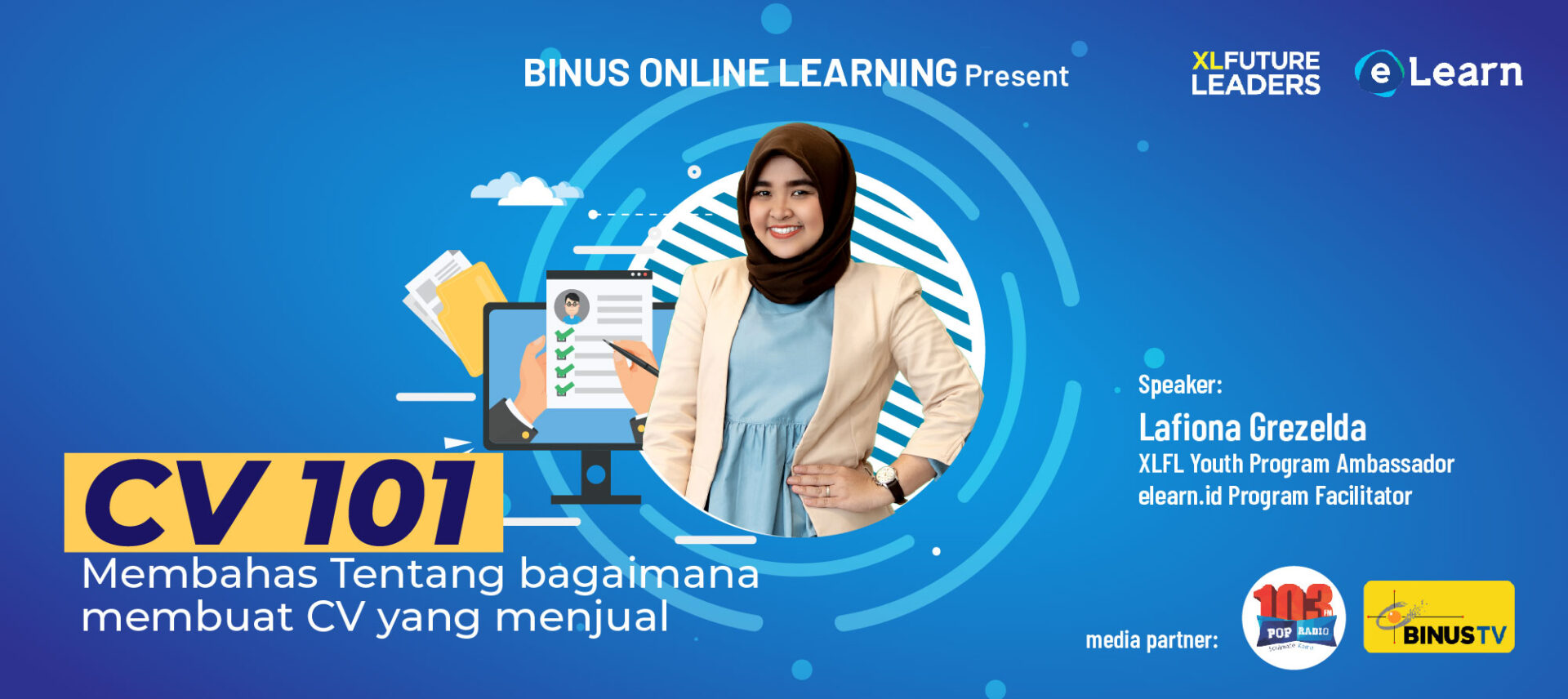 Seminar Online BINUS Online Learning dengan XL Future Leaders : CV 101 – Bagaimana Membuat CV yang Menjual