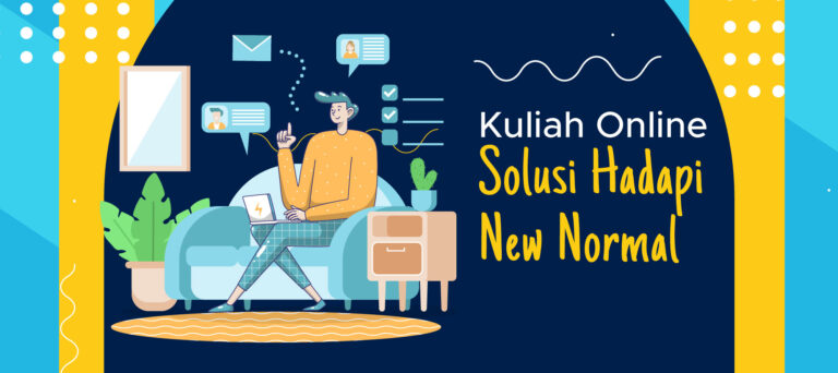 Kuliah Online Solusi Hadapi New Normal