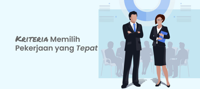 Kriteria Memilih Pekerjaan yang Tepat
