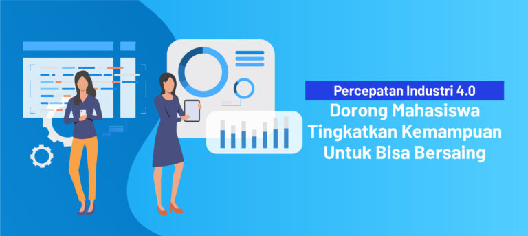 Percepatan Industri 4.0 Dorong Mahasiswa Tingkatkan Kemampuan Untuk Bisa Bersaing