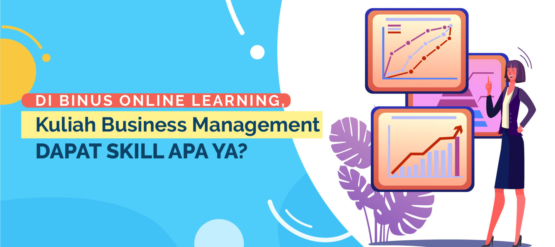 Kuliah Business Management di BINUS Online Learning, Dapat Skill Apa Ya?