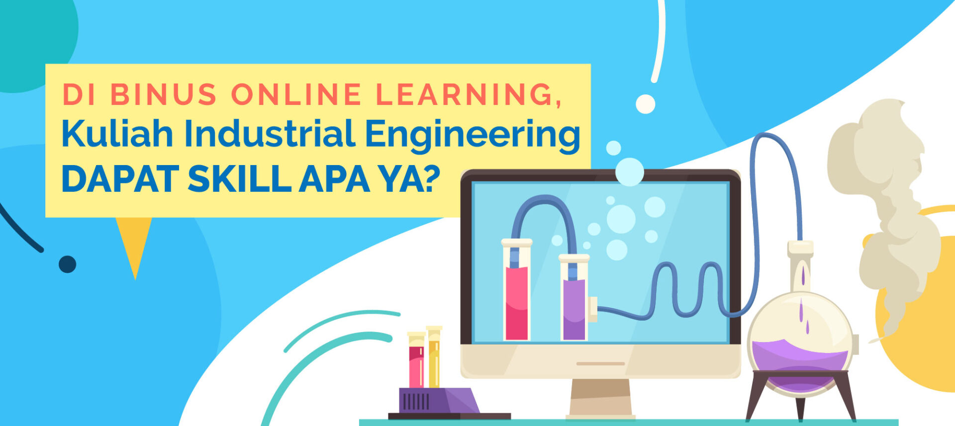 Kuliah Industrial Engineering di BINUS Online Learning, Dapat Skill Apa Ya?