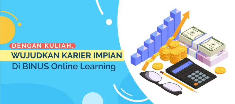 Wujudkan Karier Impian Anda Dengan Kuliah Di BINUS Online Learning