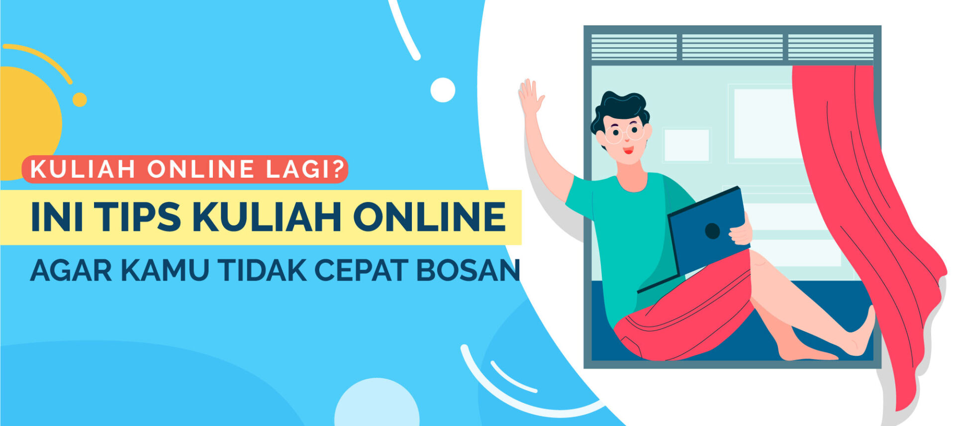 Kuliah Online Lagi? Ini Tips Kuliah Online Agar Kamu Tidak Cepat Bosan