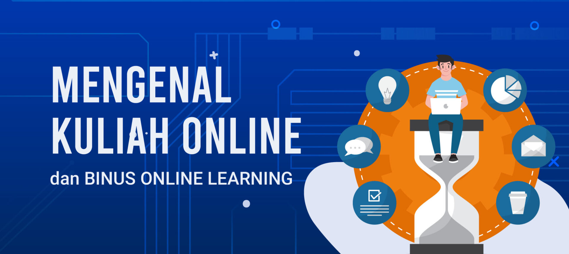 Mengenal Kuliah Online dan BINUS ONLINE LEARNING