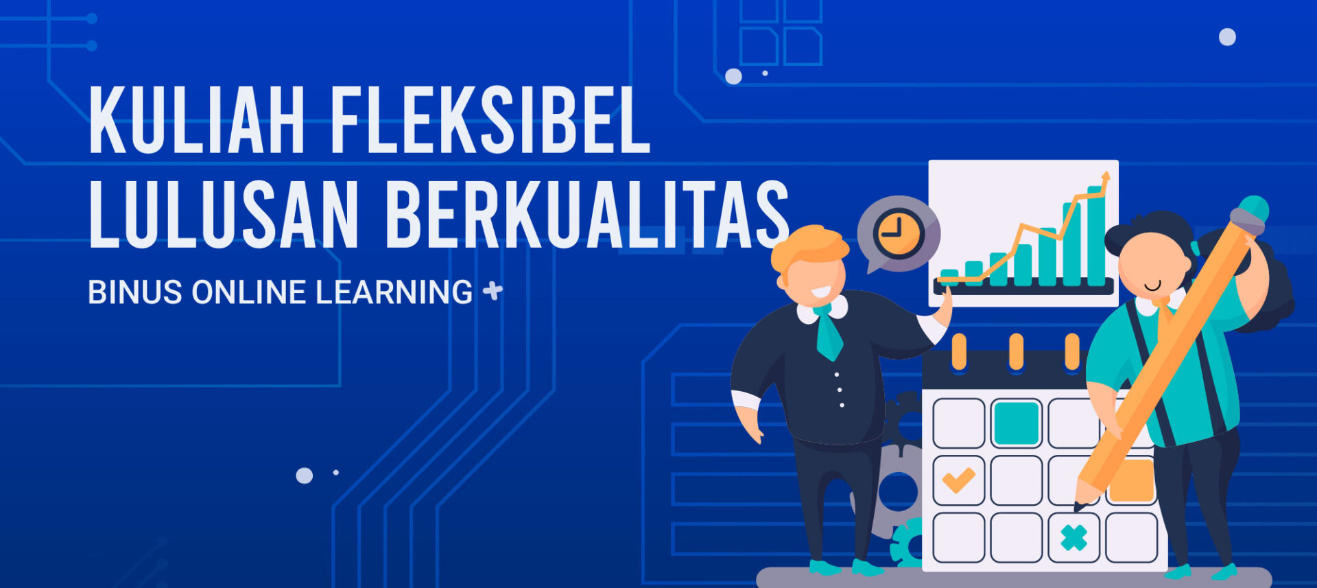BINUS ONLINE LEARNING: Kuliah Fleksibel Lulusan Berkualitas