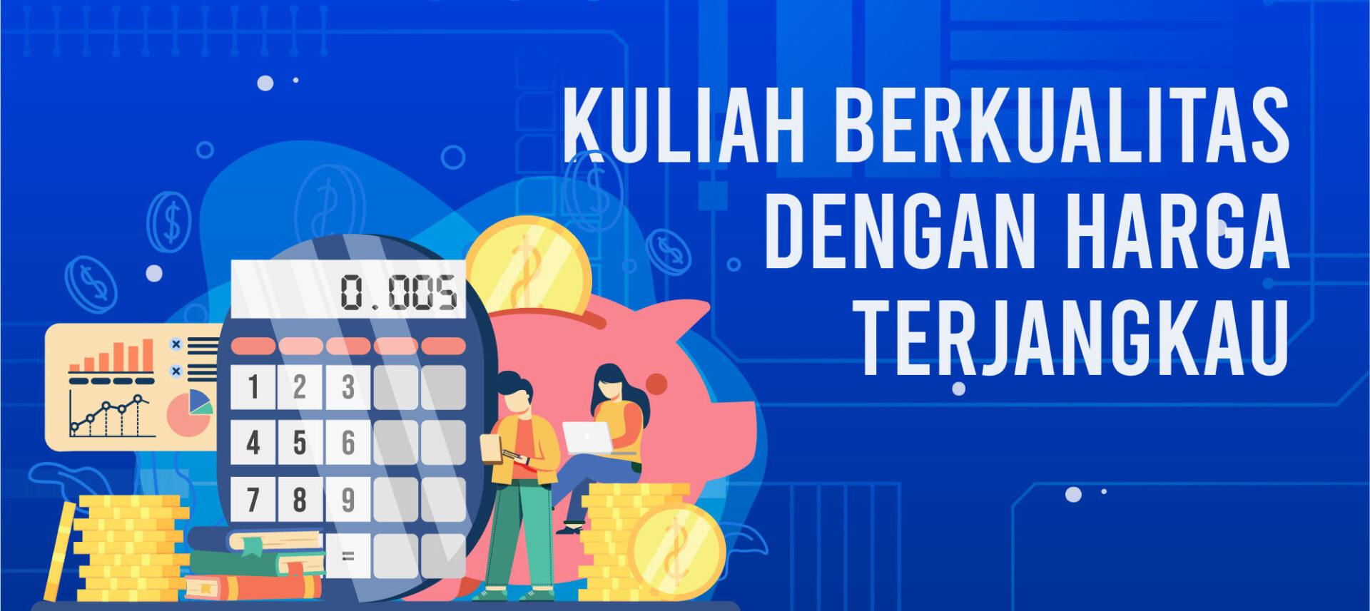 Kuliah Berkualitas dengan Harga Terjangkau di Era Digital