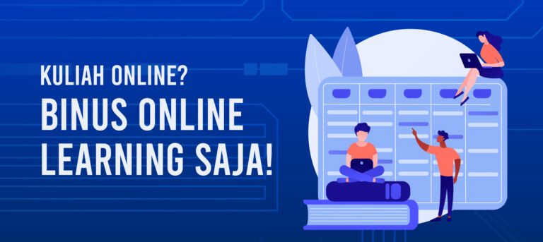 Kuliah Online? BINUS ONLINE LEARNING Saja!