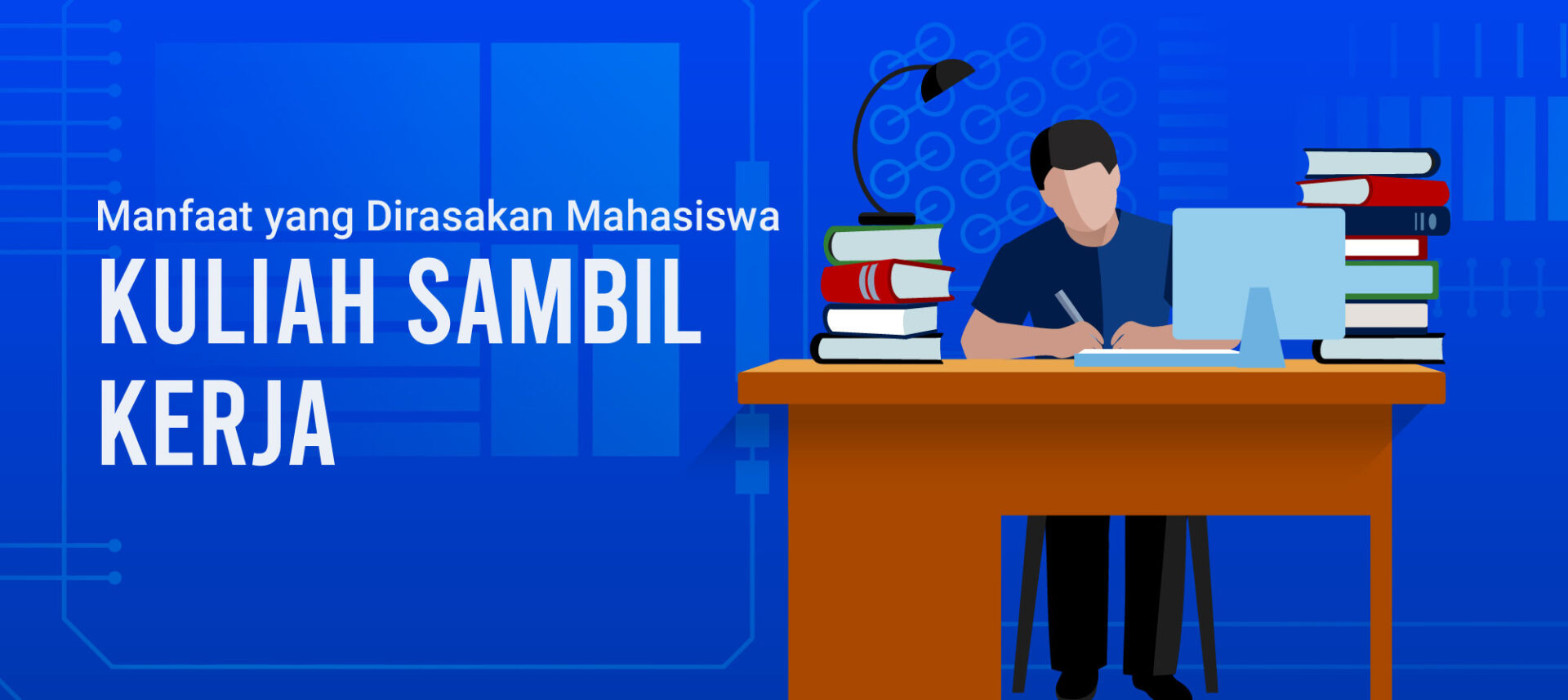 Manfaat yang Dirasakan Mahasiswa Kuliah Sambil Kerja