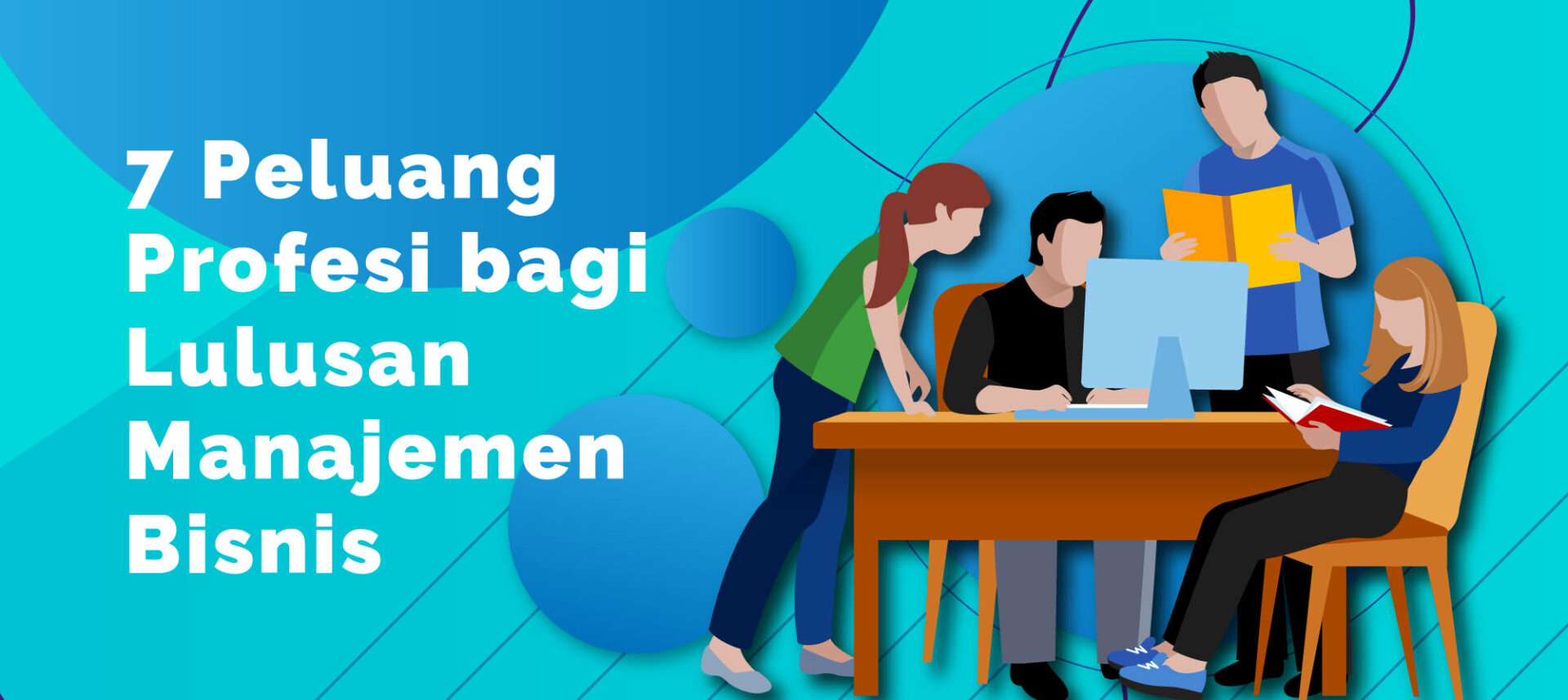 7 Peluang Profesi bagi Lulusan Manajemen Bisnis