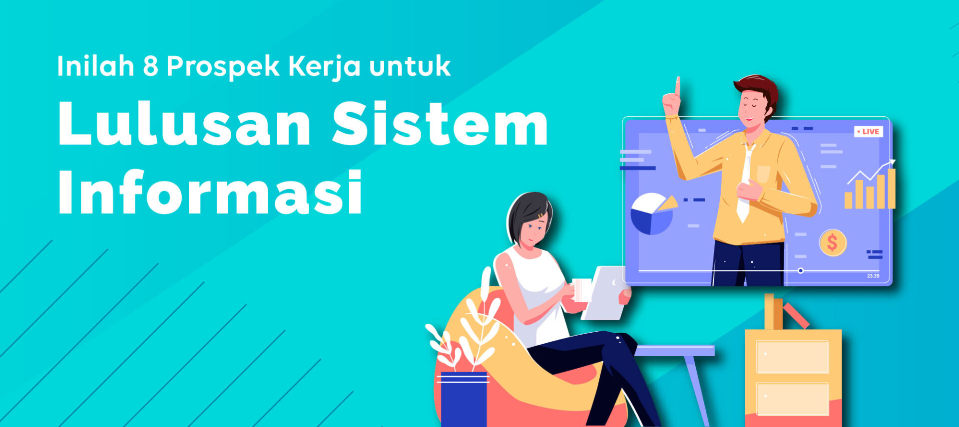 Inilah 8 Prospek Kerja untuk Lulusan Sistem Informasi