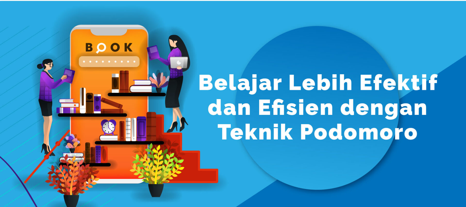 Belajar Lebih Efektif dan Efisien dengan Teknik Podomoro