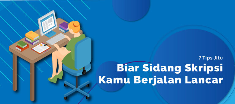 7 Tips Jitu Biar Sidang Skripsi Kamu Berjalan Lancar