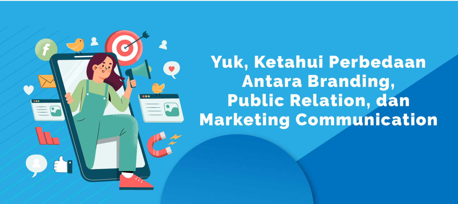 Yuk, Ketahui Perbedaan Antara Branding, Public Relation, dan Marketing Communication