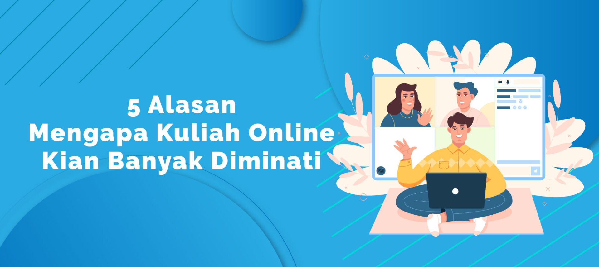 5 Alasan Mengapa Kuliah Online Kian Banyak Diminati
