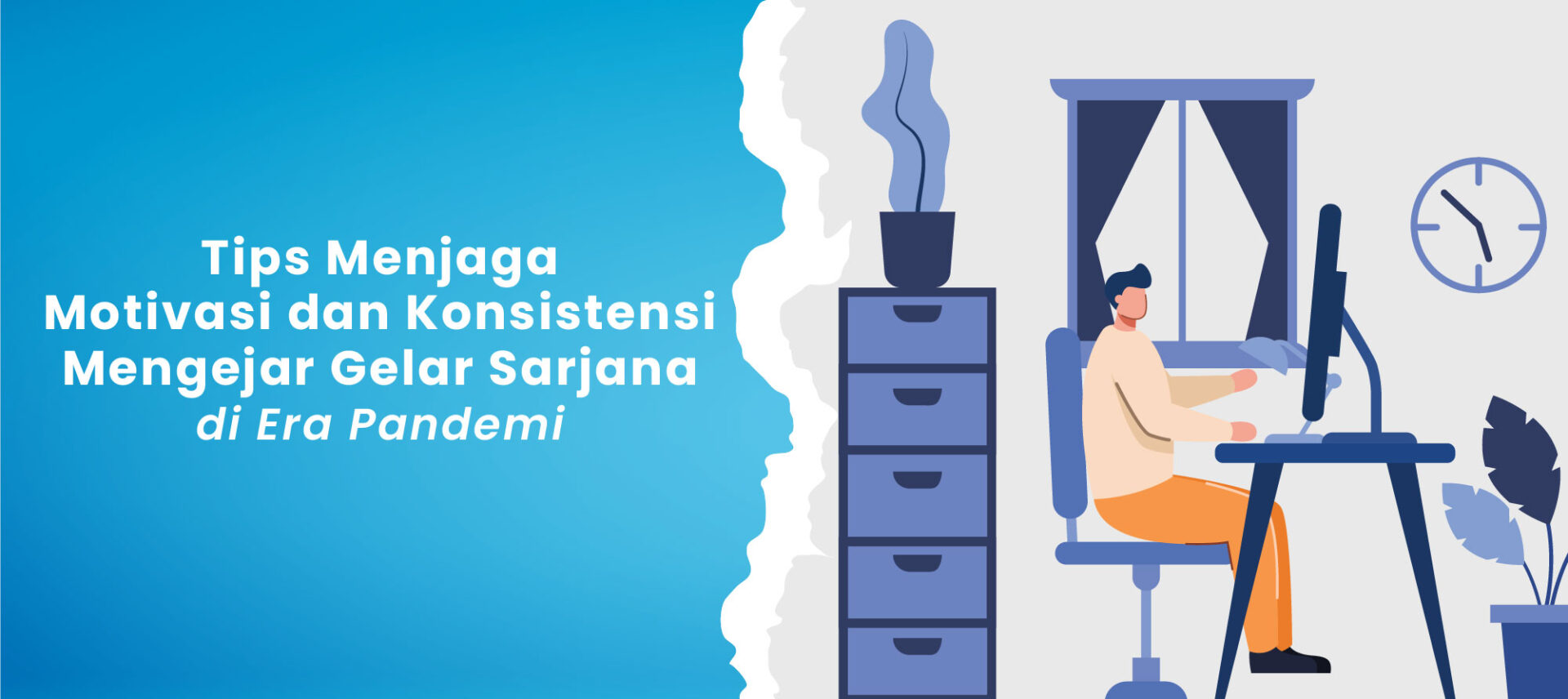 Tips Menjaga Motivasi dan Konsistensi Mengejar Gelar Sarjana di Era Pandemi