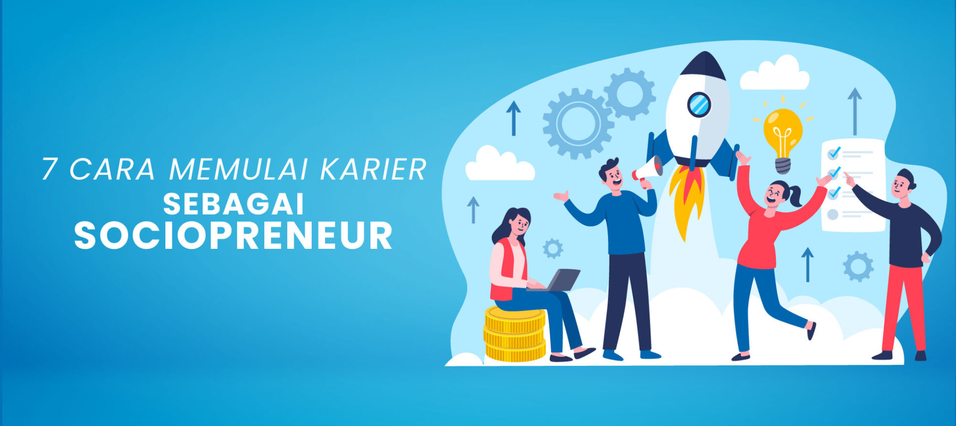 7 Cara Memulai Karier Sebagai Sociopreneur