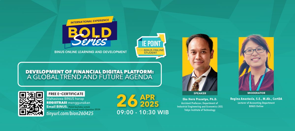 BOLD Series INTERNATIONAL EXPERIENCE Development of Financial Digital Platform : A Global Trend and Future Agenda